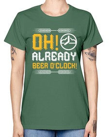 oh already beer oclock 1454# - beer -  Missy T-Shirt