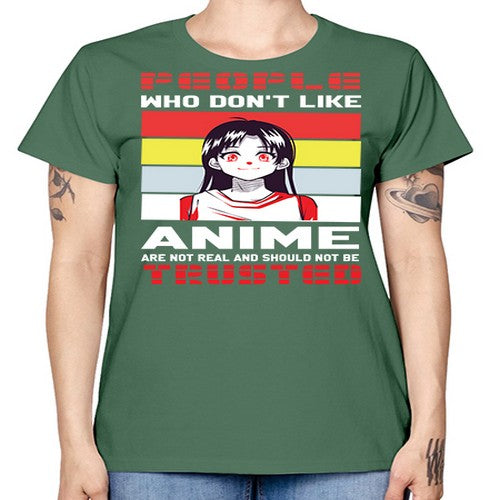 people who dont like anime are not to be trusted273# - anime -  Missy T-Shirt