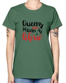 queens Are Born As Libra 387# - libra -  Missy T-Shirt