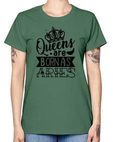 queens are born as Aries 389# - aries -  Missy T-Shirt