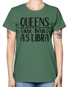 queens are born as Libra 395# - libra -  Missy T-Shirt
