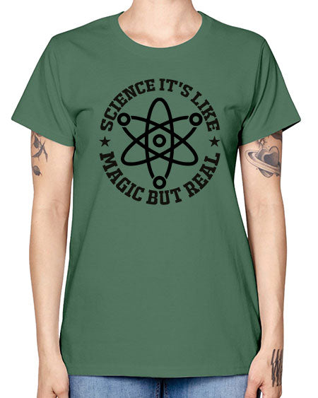 science its like magic but real 83# - general science -  Missy T-Shirt