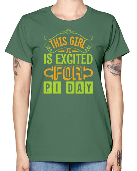 this girl is excited for pi day 48# - pi -  Missy T-Shirt