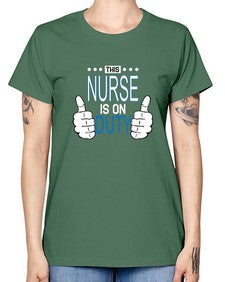 this nurse is on duty1557# - nurse -  Missy T-Shirt