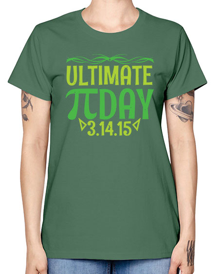 ultimate Pi day 49# - pi -  Missy T-Shirt
