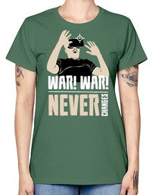 war war never changes 162# - video games -  Missy T-Shirt