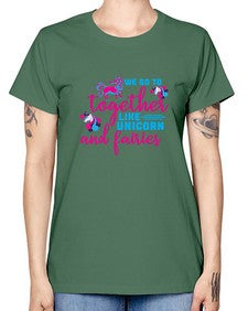 we go to together like unicorn and fairies 542# - unicorn -  Missy T-Shirt