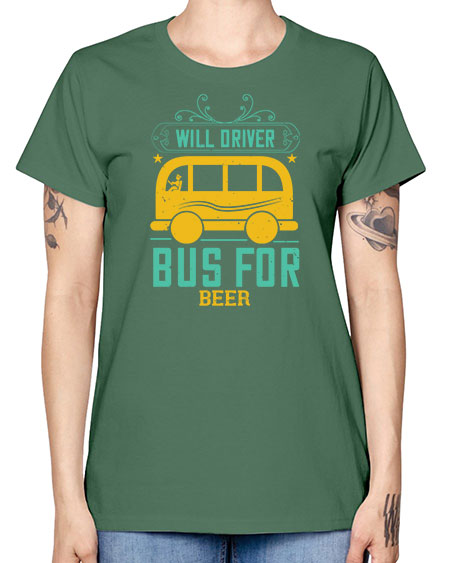 will driver bus for beer Style 1644# - Bus Driver -  Missy T-Shirt