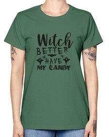 witch better have my candy 15# - witch -  Missy T-Shirt