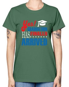yes graduation has finally 1015# - graduation -  Missy T-Shirt