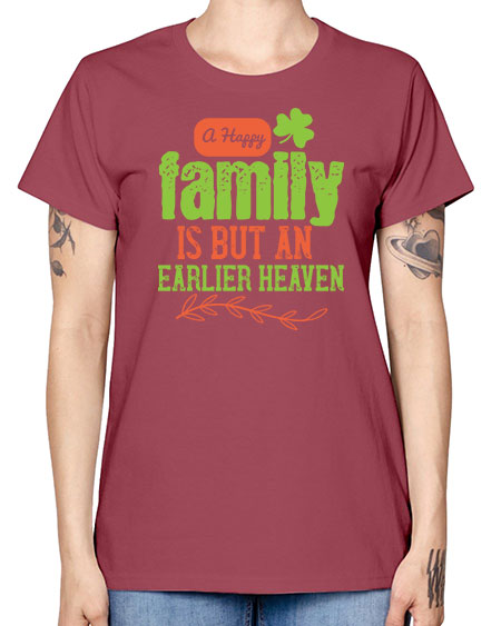 A happy family is but an earlier heaven Style 11# - kids -  Missy T-Shirt