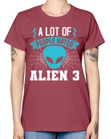 A lot of people hated alien 1# - ufo -  Missy T-Shirt