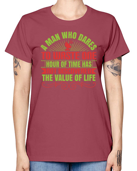A man who dares to waste one hour of time has not discovered the value of life 331# - general science -  Missy T-Shirt