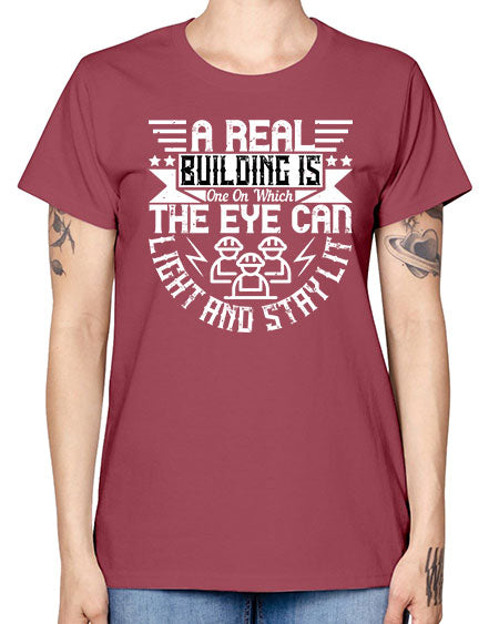 A real building is one on which the eye can light and stay lit Style 22# - architect -  Missy T-Shirt