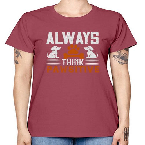 Always Think Pawsitive Style 133# - dogs -  Missy T-Shirt