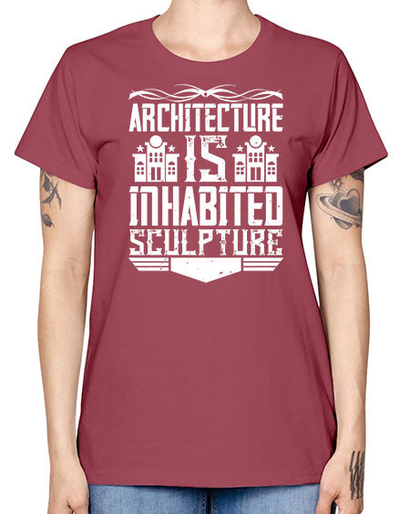 Architecture is inhabited sculpture Style 48# - architect -  Missy T-Shirt