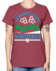 Awareness without action is worthless Style 1# - Self awareness -  Missy T-Shirt