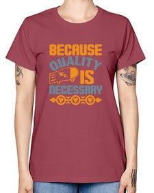 Because quality is Necessary Style 65# - cleaner -  Missy T-Shirt
