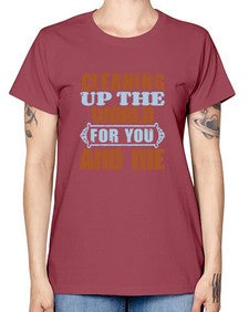 Cleaning up the world for you and me Style 96# - cleaner -  Missy T-Shirt