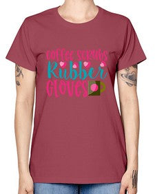 Coffee Scrubs Rubber Gloves Style 668# - nurse -  Missy T-Shirt