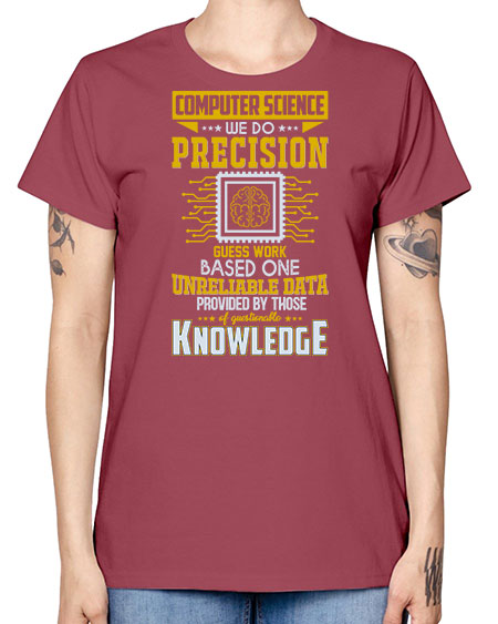 Computer Science we do 278# - general science -  Missy T-Shirt