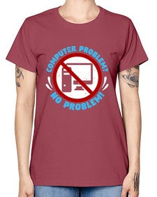 Computer problem no problem 8# - computer -  Missy T-Shirt