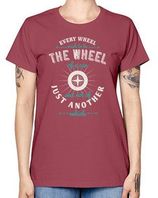 Every wheel wish to be the wheel of a car and not of just another vehicle 108# - car -  Missy T-Shirt