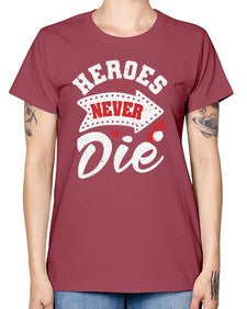 Heroes never die 21# - video games -  Missy T-Shirt