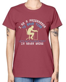 I am a programmer to save time I am never wrong 42# - computer -  Missy T-Shirt
