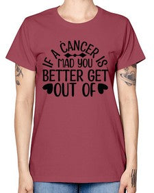 If a Cancer is Mad 251# - cancer -  Missy T-Shirt