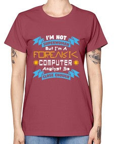 Im not superwoman but Im a foreasik analyst 33# - computer -  Missy T-Shirt