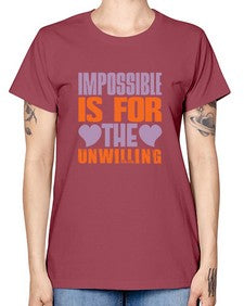 Impossible is for the unwilling Style 241# - cleaner -  Missy T-Shirt