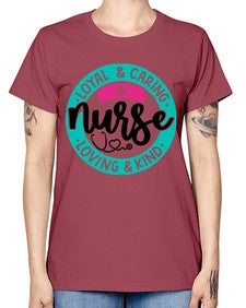 Loyal Caring Nurse Loving Kind Style Style 1078# - nurse -  Missy T-Shirt