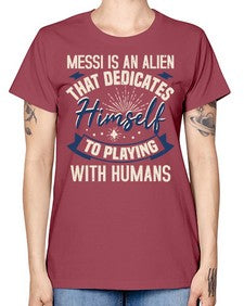 Messi is alien that dedicates himself 33# - ufo -  Missy T-Shirt
