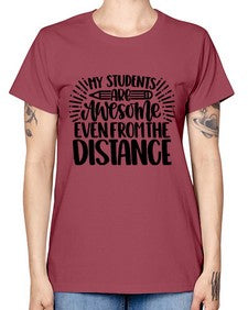 My Students Are Awesome Style 1112# - teacher -  Missy T-Shirt