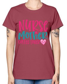 Nurse Mother Coffee Lover Style 1185# - nurse -  Missy T-Shirt