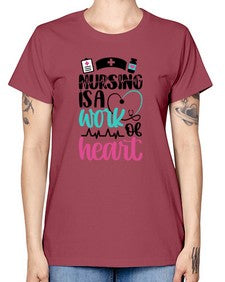 Nursing Is a Work of Heart Style Style 1271# - nurse -  Missy T-Shirt