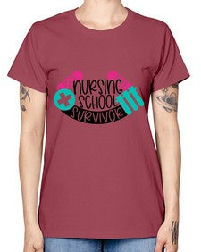 Nursing School Survivor Style Style 1280# - nurse -  Missy T-Shirt