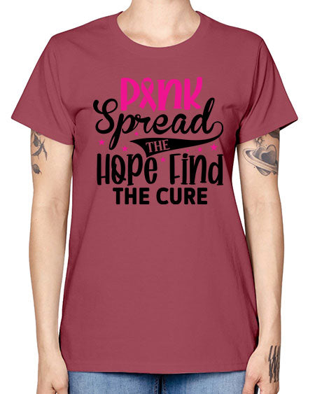 Pink Spread the Hope Find the Cure 10# - breast cancer -  Missy T-Shirt