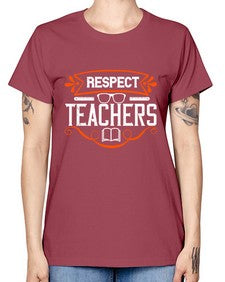 Respect Teachers Style 1353# - teacher -  Missy T-Shirt