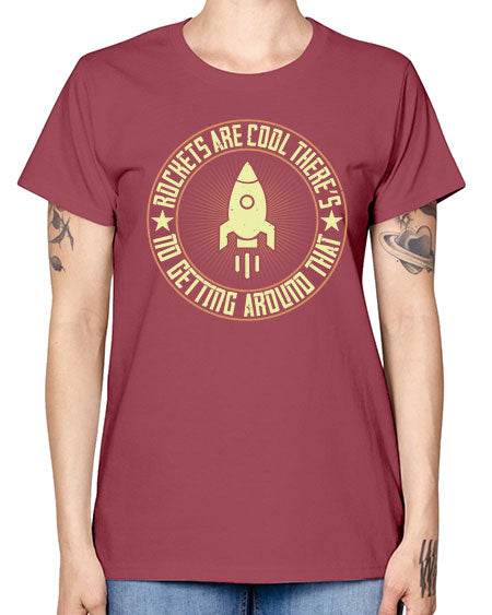Rockets are cool Theres no getting around that 323# - general science -  Missy T-Shirt