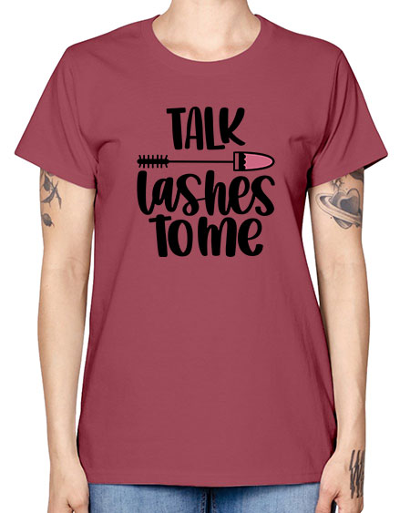 Talk Lashes To Me Style 16# - beauty - fashion -  Missy T-Shirt