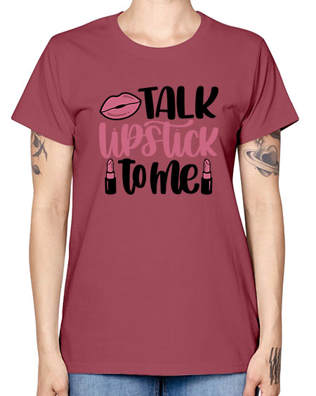 Talk Lipstick To Me Style 15# - beauty - fashion -  Missy T-Shirt