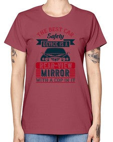 The best car safety device is a rear view mirror 65# - car -  Missy T-Shirt