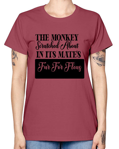 The monkey scratched about in  - monkey -  Missy T-Shirt