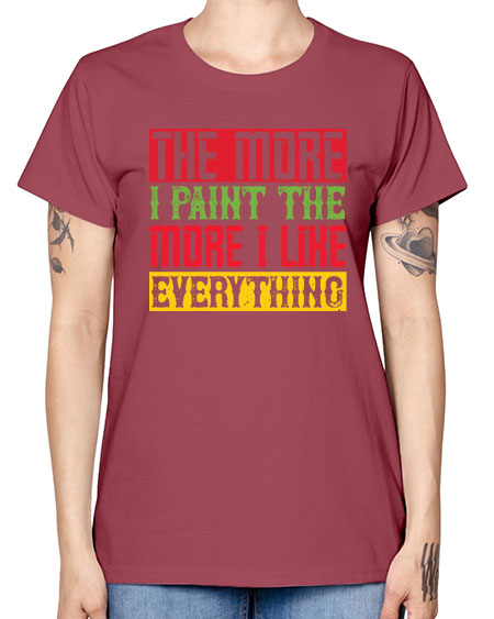 The more I paint the more I like everything Style 220# - kids -  Missy T-Shirt
