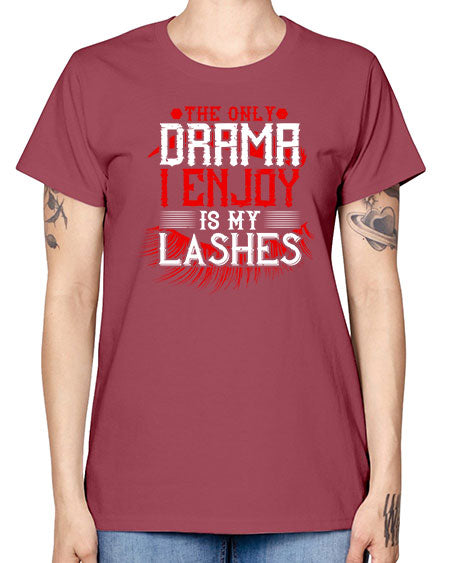 The only drama I enjoy is my lashes Style 182# - beauty - fashion -  Missy T-Shirt