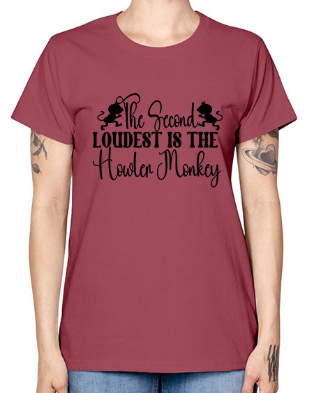 The second loudest is the  - monkey -  Missy T-Shirt