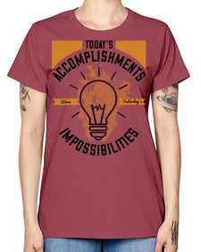 Today’s Accomplishments Were Yesterday’s Impossibilities Style 10# - motivation -  Missy T-Shirt