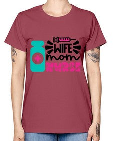 Wife Mom Nurse Style Style 1642# - nurse -  Missy T-Shirt